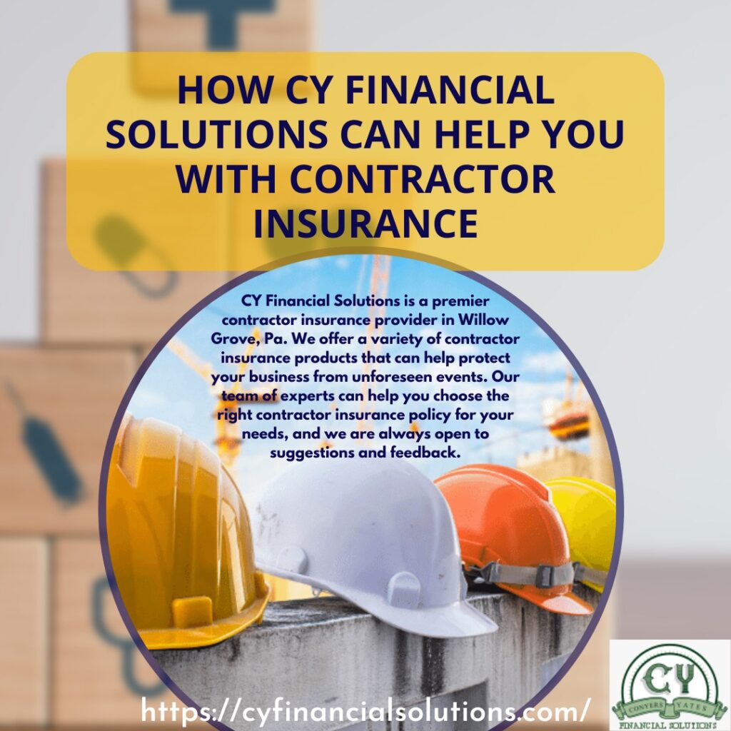 Cy Financial Contractor Insurance Willow Grove, Pa