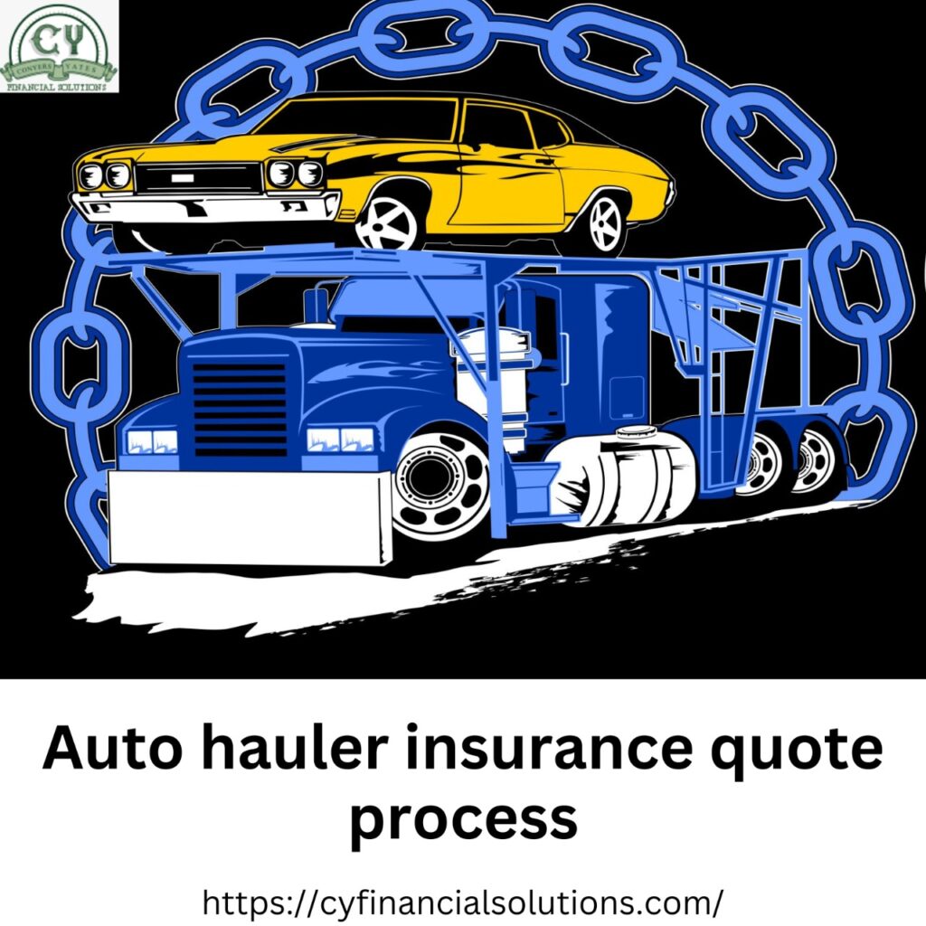 Auto hauler insurance process