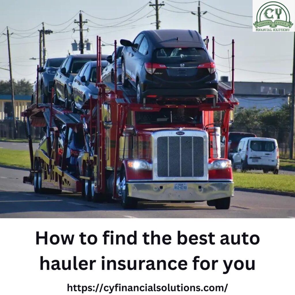 Best auto hauler insurance for you