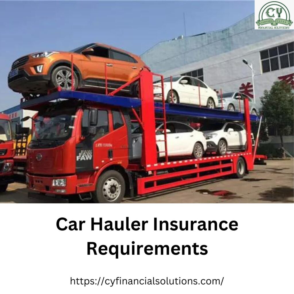 Car Hauler Insurance Requirements