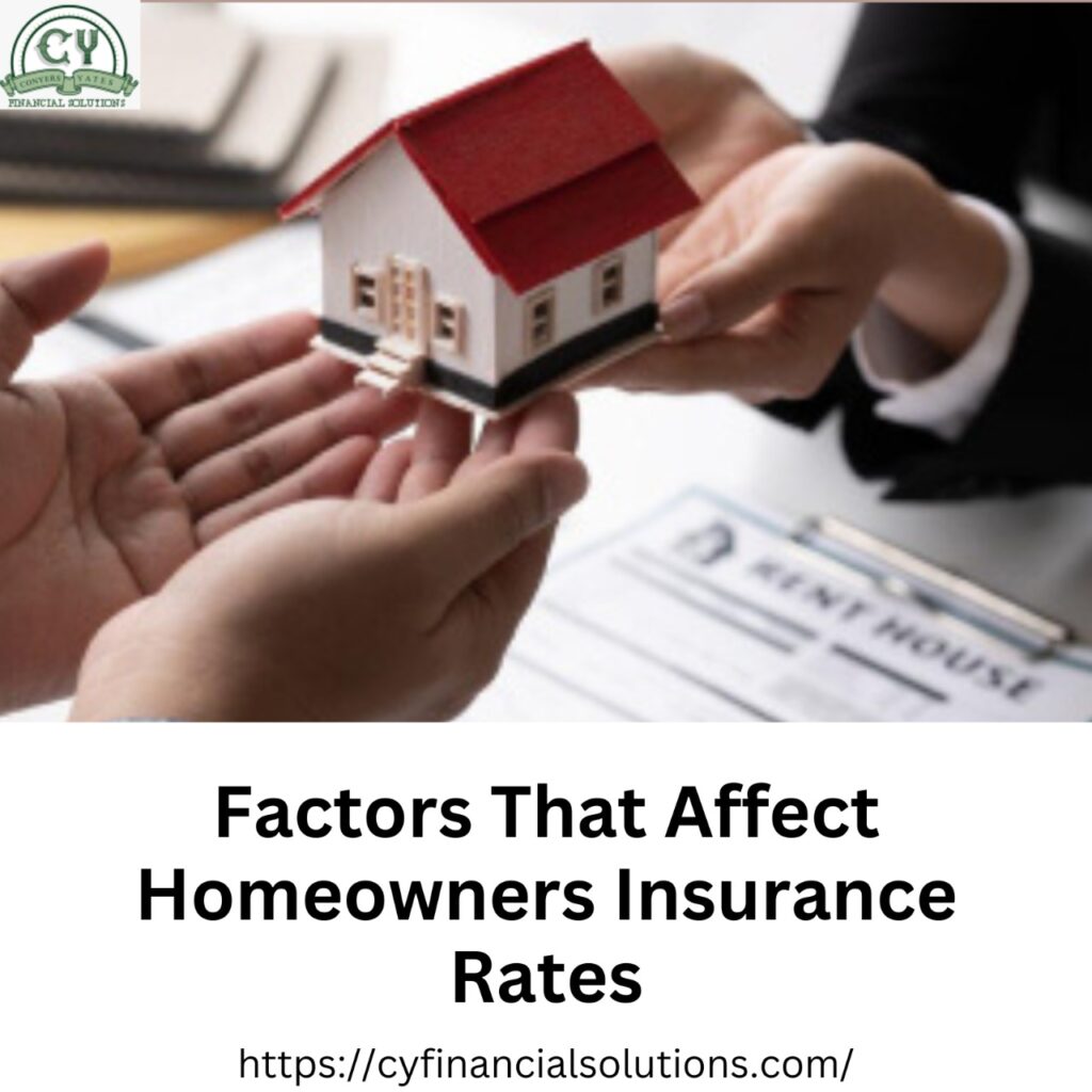 Factors that affect homeowners insurance rates