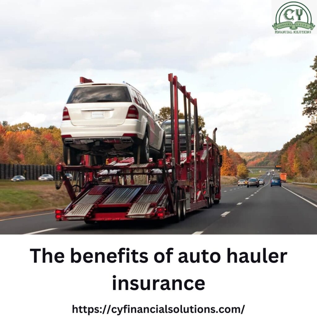 The benifits of auto hauler insurance