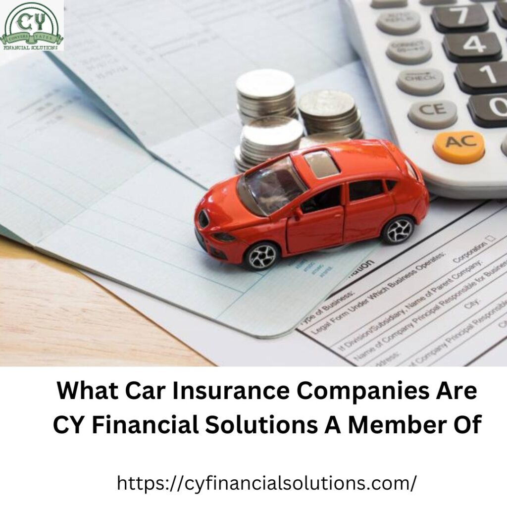 What Car Insurance Companies Are CY Financial Solutions A Member Of