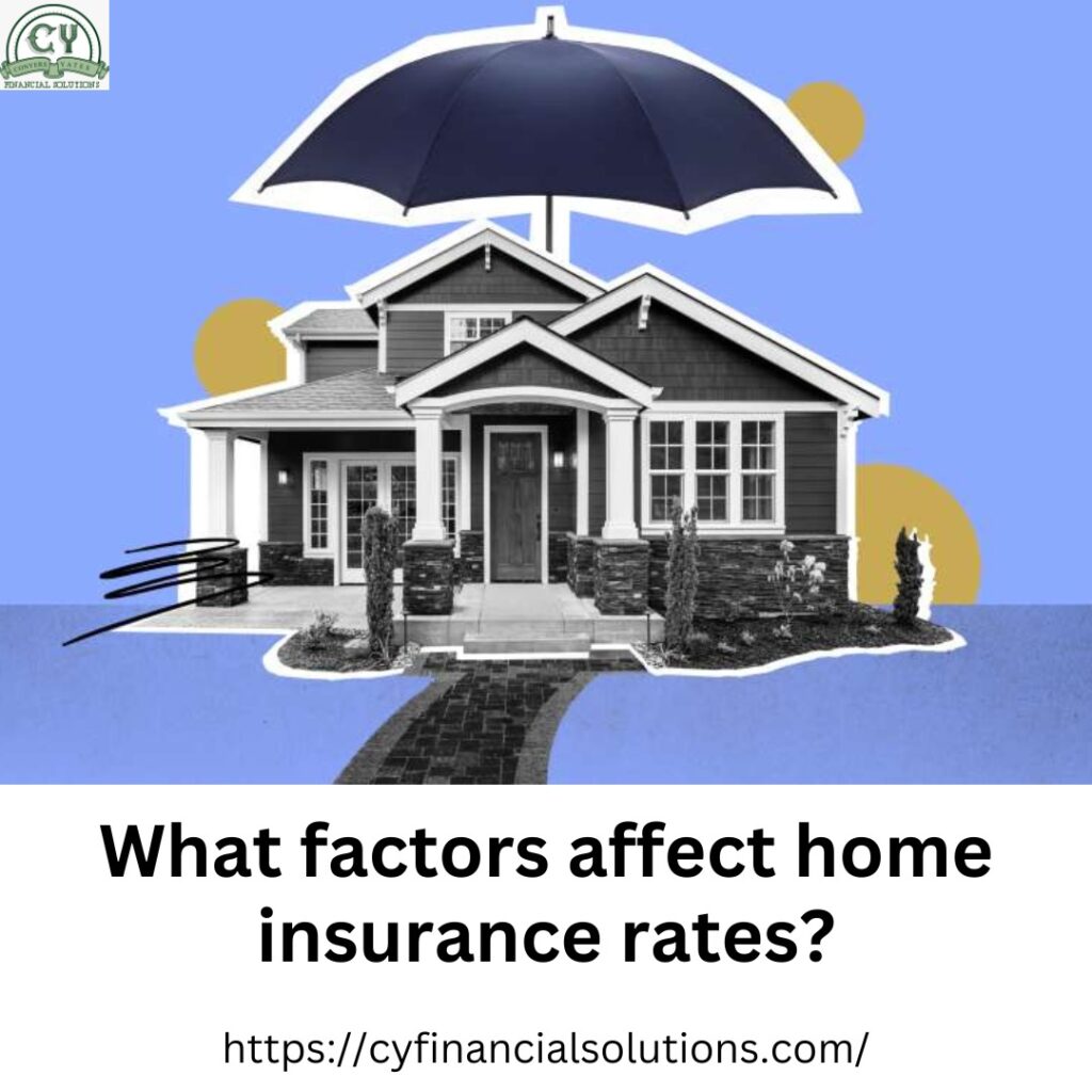 What factors affect home insurance cost