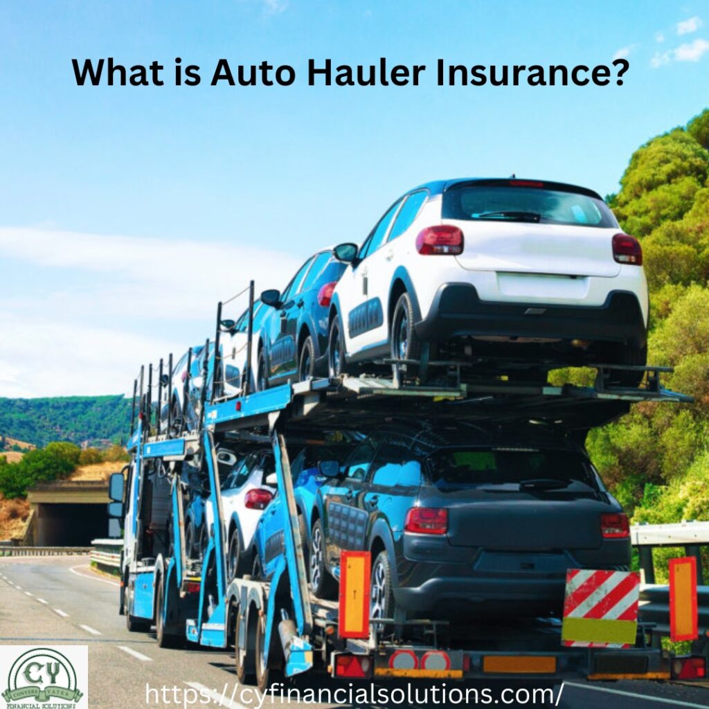 What is auto hauler insurance