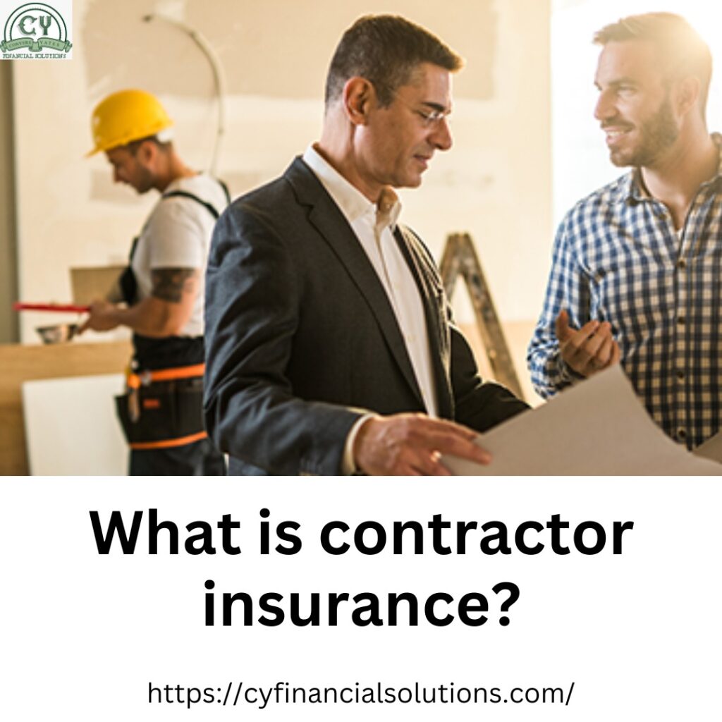 What is contractor insurance