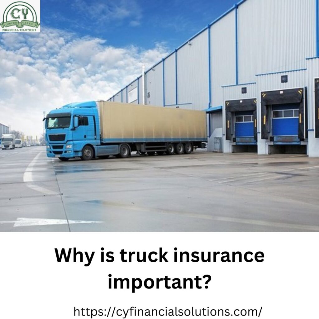Why is truck insurance important