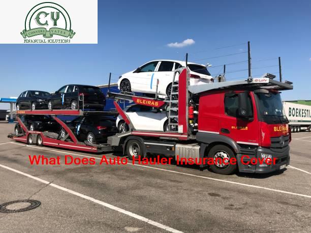 What Does Auto Hauler Insurance Cover